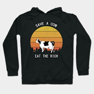 save a cow eat the rich Hoodie